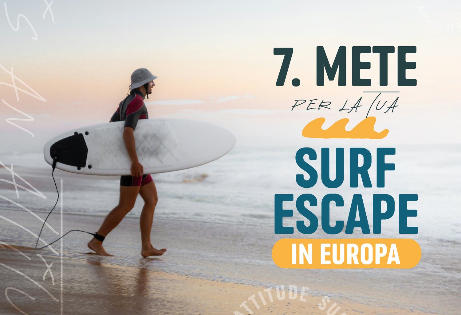 Surf Escape! 7 mete per un weekend di onde in Europa